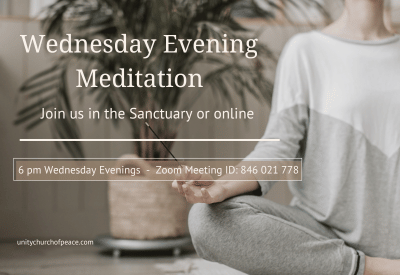 Wednesday evening meditation at 6pm in the sanctuary or online. zoom id: 843 021 778